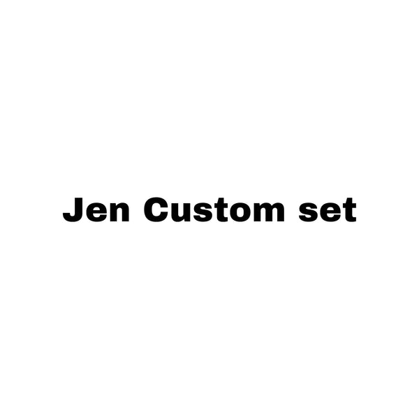 Jen Custom set