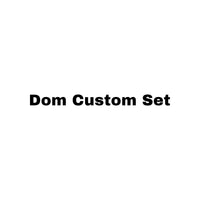 Dom Custom Set