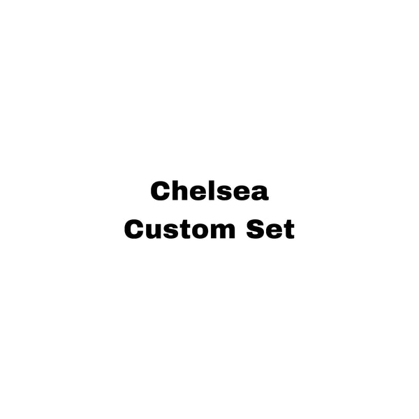 Chelsea Custom Set