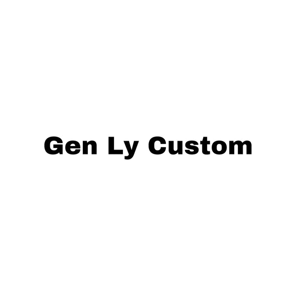 Gen Ly Custom