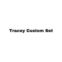 Tracey Custom Set